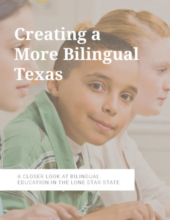 Creating a More Bilingual Texas – A Closer Look at Bilingual Education in the Lone Star State