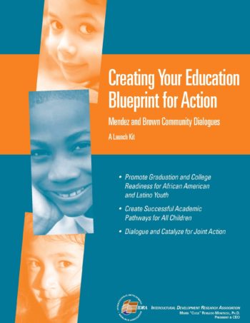 Creating Your Education Blueprint for Action – Mendez and Brown Community Dialogues – A Launch Kit