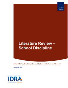 Literature Review – School Discipline IDRA 2022 Cover
